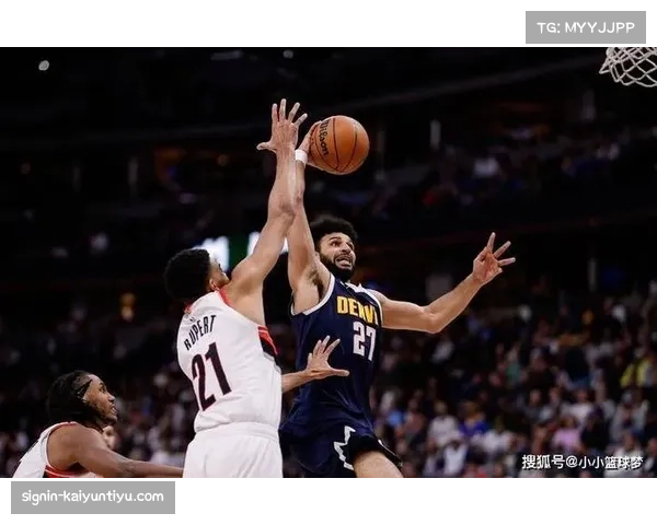 掘金穆雷布劳恩后场搭档 轮换组合进攻效率有待提升